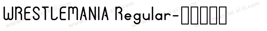 WRESTLEMANIA Regular字体转换